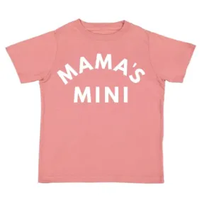 Mama's Mini / Dusty Rose Tee